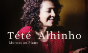 Tété Alhinho: Mornas ao Piano 