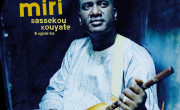 Bassekou Kouyate & Ngoni Ba: Miri