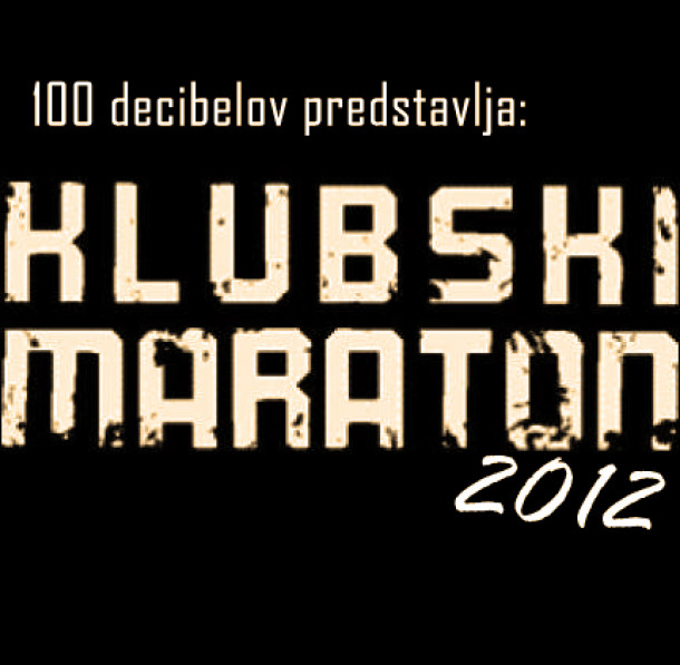 100 decibelov: klubski maraton 2012