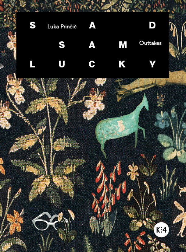 LUKA PRINČIČ - Sad Sam Lucky Outtakes