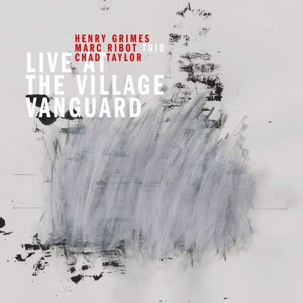 Marc Ribot Trio: Live at the Village Vanguard (Pi, 2014)