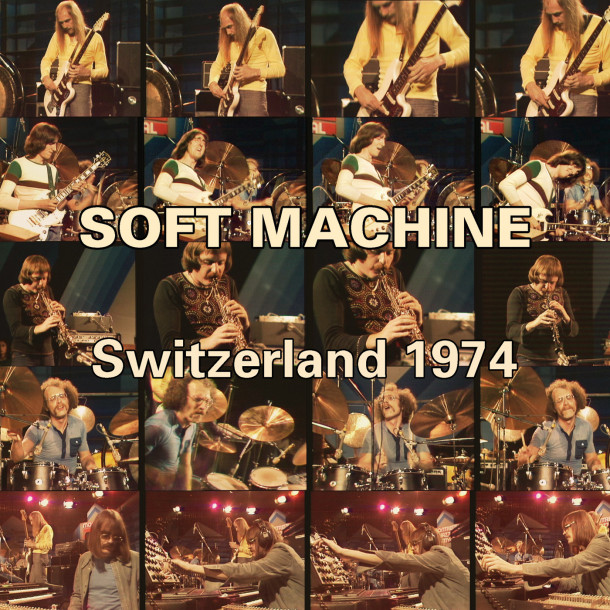 Soft Machine: Switzerland 1974