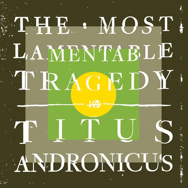 Titus Andronicus - The Most Lamentable Tragedy