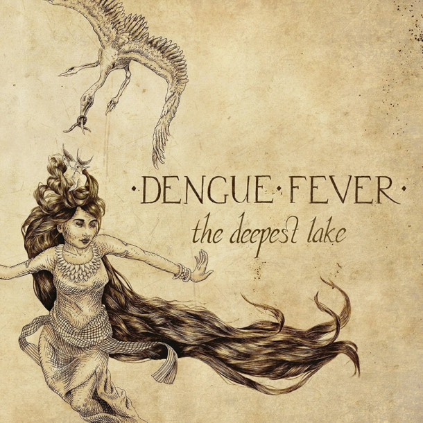 Dengue Fever: The Deepest Lake