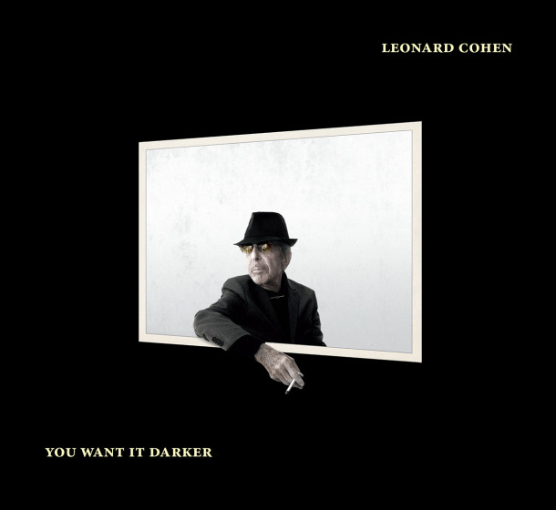 Leonard Cohen: You Want It Darker