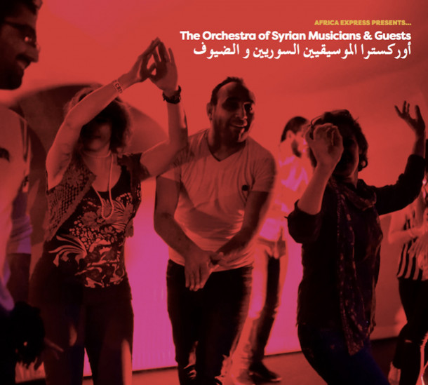 Africa Express Presents… The Orchestra of Syrian Musicians & Guests