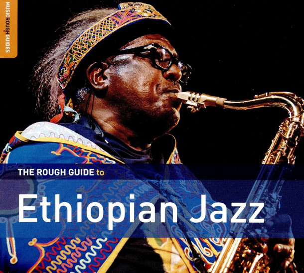 The Rough Guide to Ethiopian Jazz