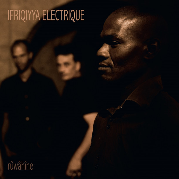 Ifriqiyya Electrique: Rûwâhîne