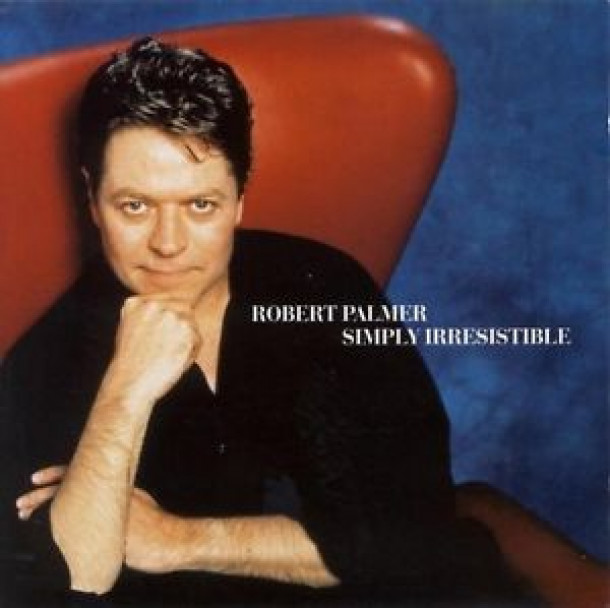 Robert Palmer: Simply Irresistible