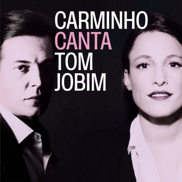 Carminho: Carminho Canta Tom Jobim