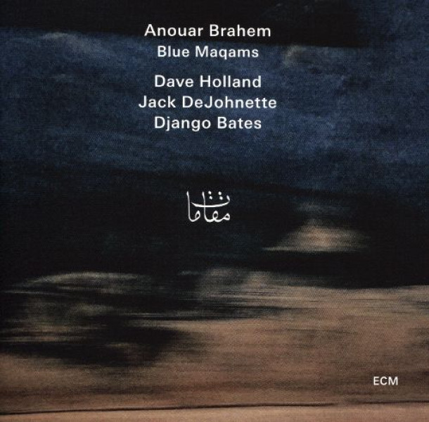 Anouar Brahem: Blue Maqams