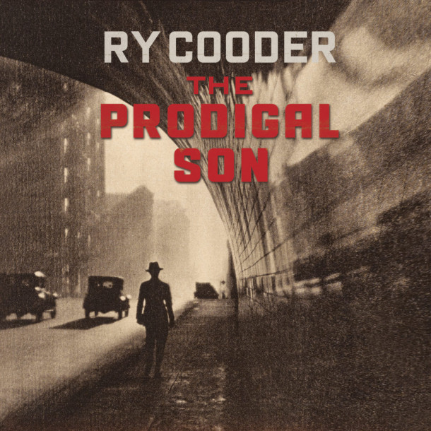 Ry Cooder: The Prodigal Son