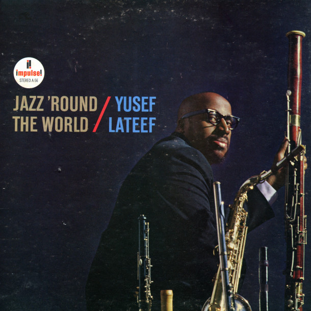 Yusef Lateef: Jazz 'Round The World 