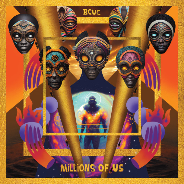 BCUC: Millions Of Us 